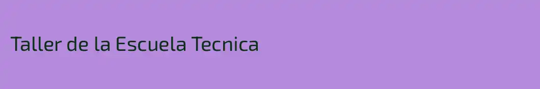 Taller de la Escuela Tecnica